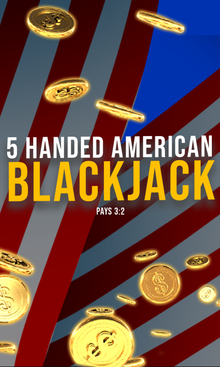 5 Handed American Blackjack